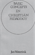 Basic Concepts of Christian Pedagogy Basic Concepts of Christian Pedagogy