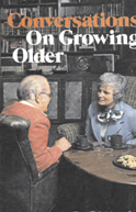 Conversations on Growing Older