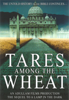 Tares Among the Wheat Tares Among the Wheat