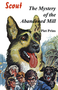 Scout: The Mystery of the Abandoned Mill Scout: The Mystery of the Abandoned Mill