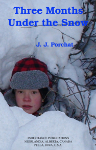 Three Months Under the Snow Three Months Under the Snow